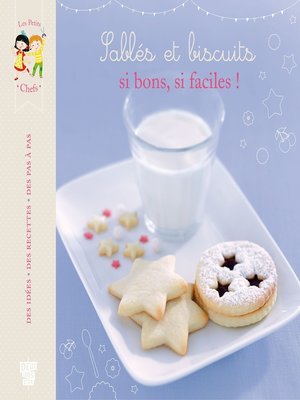 cover image of Sablés et biscuits, si bons, si faciles !